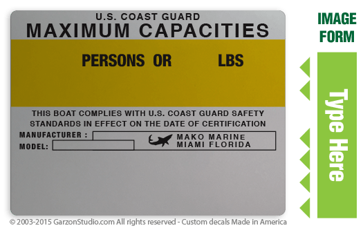 u.s. coast guard 
Boat capacity pLate decal STICKER LABEL PLATE REPLICA for Type A 4x3 silver
MAKO BOAT (21B, 224, MAKO17, 17, 14, 171 ANGLER,175 SX, 191, 221B, 1869 AWL SC/CC, 186O AWL SC/CC, 2100 WA, CARAVELLE, EXCEL CRAFT, INSHORE 2201, M-17 ANGLER, M-17, M-171, M17-1 M-17C, MAKO PRO 17 TILLER, MAKO PRO 17 SKIFF, MAKO 19, M-19, M-191, M191, M-20, M-20C, M-221B, M-224, M-230B, M-232, RAGIN, CAJUN, SUPRA),
USCG
THIS BOAT COMPLIES WITH U.S. COAST GUARD SAFETY STANDARDS IN EFFECT ON THE DATE OF CERTIFICATION
